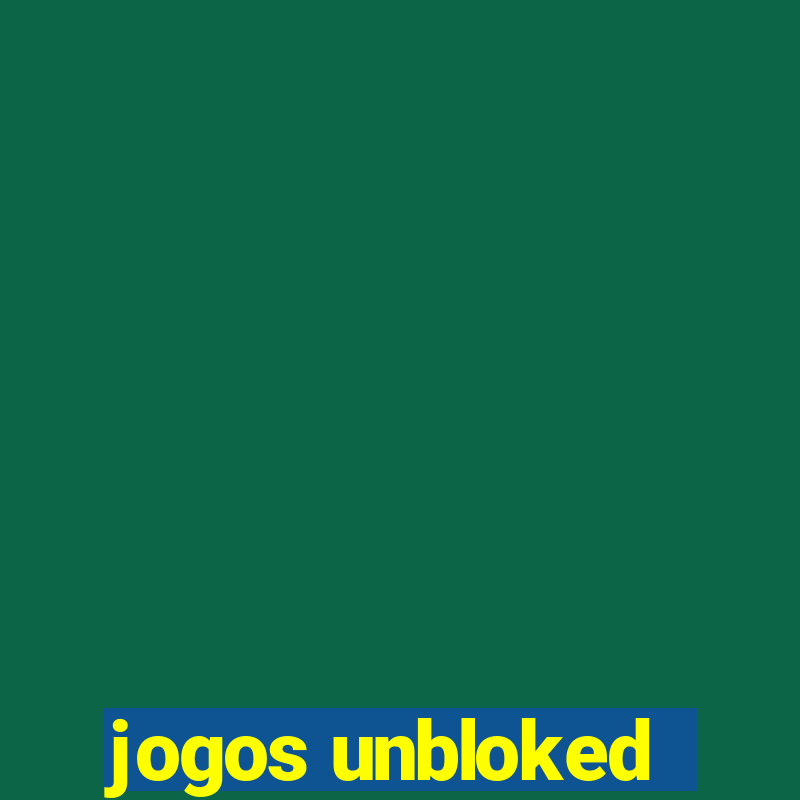 jogos unbloked